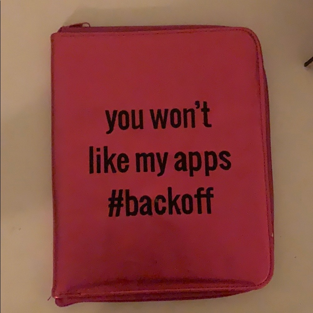 you wont like my apps #backoff tablet case